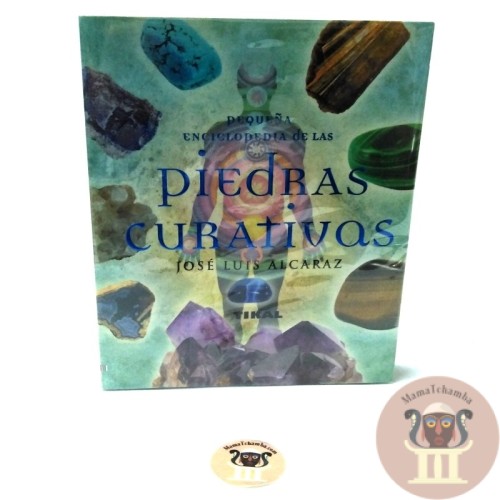 Pequeña enciclopedia de las piedras curativas