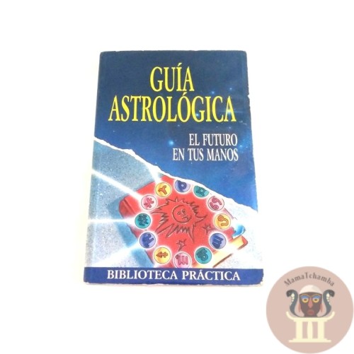 Guía astrologica ( El futuro en tus manos).